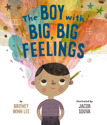 The Boy with Big, Big Feelings 150645450X Book Cover