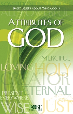 Attributes of God: Basic Beliefs about Who God Is 159636484X Book Cover