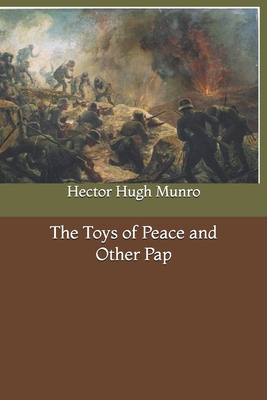 The Toys of Peace and Other Pap B0851MWRRQ Book Cover