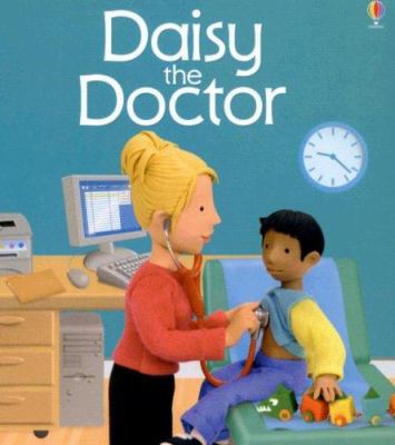 Daisy the Doctor 1580866972 Book Cover