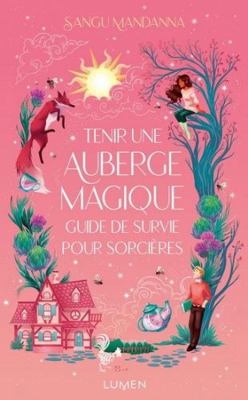 Tenir une auberge magique : guide de survie pou... [French] 2371024600 Book Cover