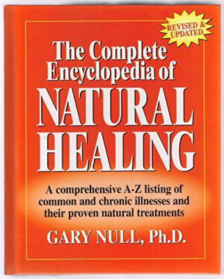 The Complete Encyclopedia of Natural Healing A ... 088723366X Book Cover