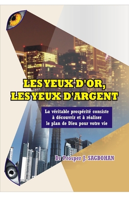 Les Yeux d'Or, Les Yeux d'Argent [French] B08F8PC83C Book Cover