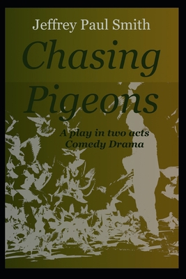 Chasing Pigeons 1655025945 Book Cover