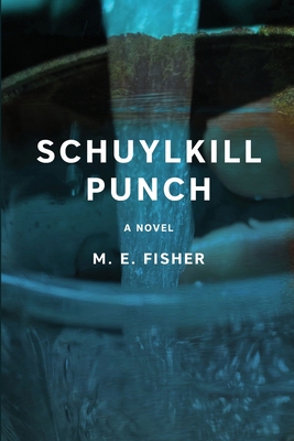 Schuylkill Punch 0578978512 Book Cover