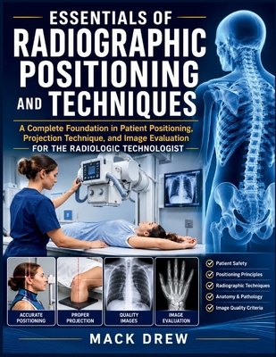 Essentials of Radiographic Positioning and Tech... B0HG1P79YP Book Cover