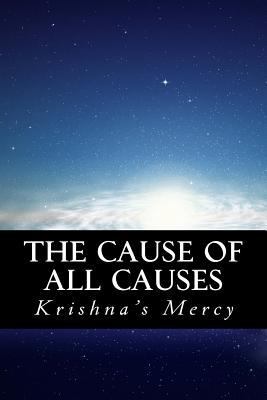 The Cause of All Causes 1482594080 Book Cover