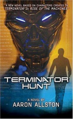 Terminator Hunt 0765350939 Book Cover