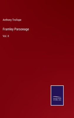 Framley Parsonage: Vol. II 3375054378 Book Cover