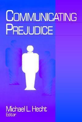 Communicating Prejudice 0761901256 Book Cover