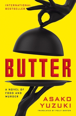 Butter: A Novel of Food and Murder 0063236400 Book Cover
