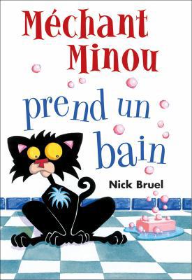 Méchant Minou Prend Un Bain [French] 1443120235 Book Cover