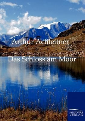 Das Schloss am Moor [German] 3861959240 Book Cover