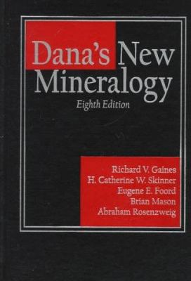 Dana's New Mineralogy: The System of Mineralogy... 0471193100 Book Cover