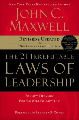The 21 Irrefutable Laws of Leadership: Follow T... 0785288376 Book Cover