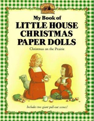 My Book of Little House Christmas Paper Dolls: ... 069400751X Book Cover