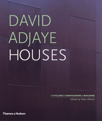 David Adjaye: Houses; Recycling, Reconfiguring,... [French] 0500342059 Book Cover
