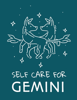 Self Care For Gemini: : For Adults For Autism M... 1649301154 Book Cover