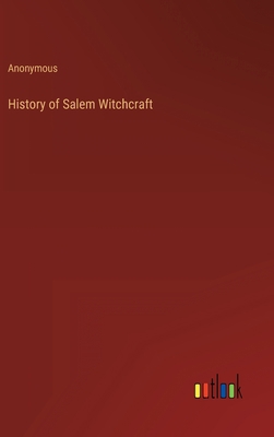 History of Salem Witchcraft 3368159313 Book Cover