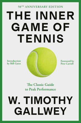 The Inner Game of Tennis: The Classic Guide to ... 0679778314 Book Cover