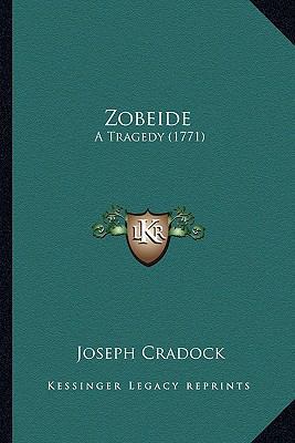 Zobeide: A Tragedy (1771) 1167178572 Book Cover