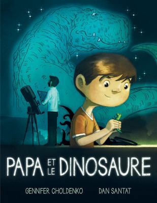 Papa Et Le Dinosaure [French] 1443168009 Book Cover