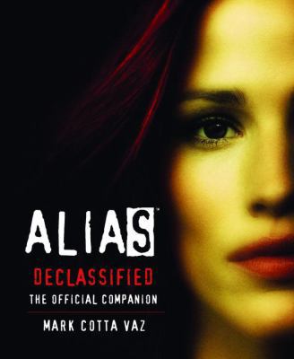 Alias: Declassified: The Official Companion 0553375970 Book Cover