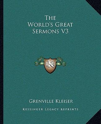 The World's Great Sermons V3 116271297X Book Cover