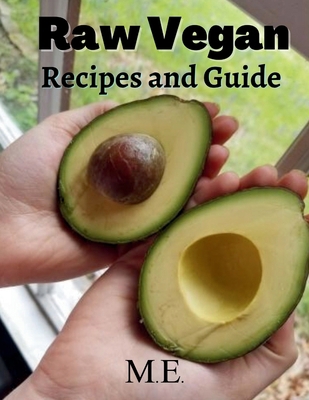 Raw Vegan: Recipes and Guide            Book Cover