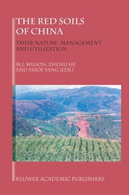 The Red Soils of China: Their Nature, Managemen... 1402021372 Book Cover