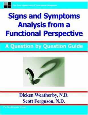 Signs and Symptoms Analysis from a Functional P... 0972646922 Book Cover