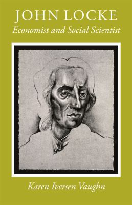 John Locke: Economist and Social Scientist 0226851672 Book Cover