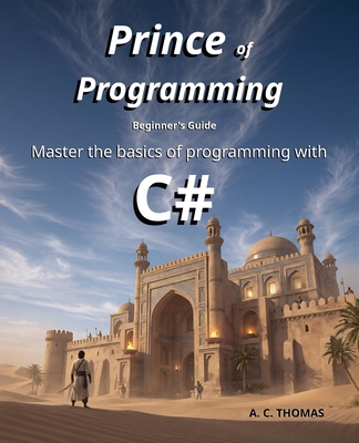Prince of Programming: Beginner's Guide 1067456309 Book Cover