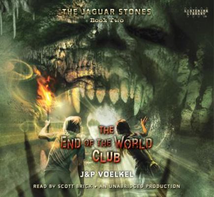 The Jaguar Stones, Book Two: The End of the Wor... 0307712044 Book Cover