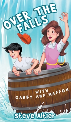 Over the Falls with Gabby and Maddox 1644509237 Book Cover