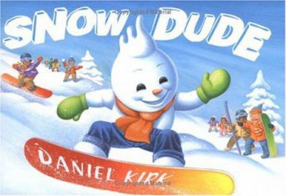 Snow Dude 0786819421 Book Cover