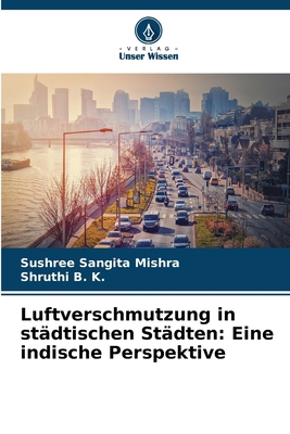 Luftverschmutzung in städtischen Städten: Eine ... [German] 6139612454 Book Cover