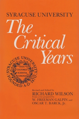 Syracuse University: Volume III: The Critical Y... 0815681089 Book Cover