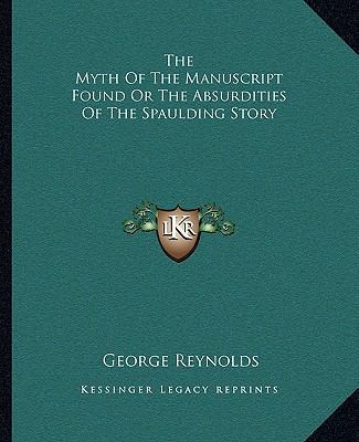 The Myth Of The Manuscript Found Or The Absurdi... 1162935081 Book Cover