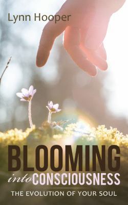 Blooming into Consciousness: The evolution of y... 1504365534 Book Cover
