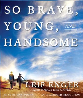So Brave, Young and Handsome 0739369229 Book Cover