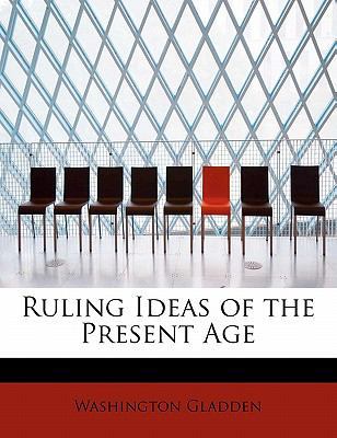Ruling Ideas of the Present Age 111388570X Book Cover