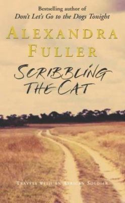 Scribbling the Cat : Travels With an African So... 033043327X Book Cover