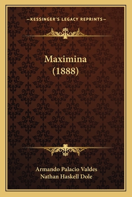 Maximina (1888) 1164935003 Book Cover