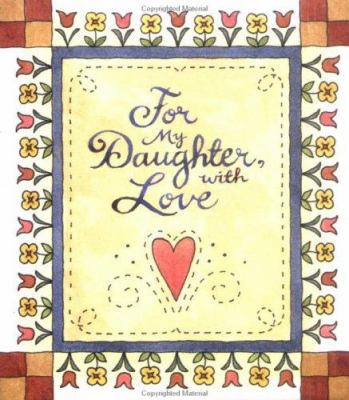 For My Daughter, with Love 0836278844 Book Cover