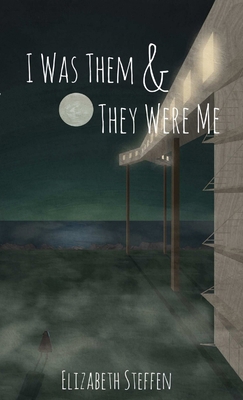 I Was Them & They Were Me 1329095715 Book Cover