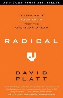 Radical: Following Jesus No Matter What It Costs 1601424302 Book Cover