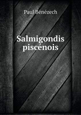 Salmigondis pisc?nois [French] 5518982836 Book Cover