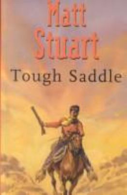Tough Saddle [Large Print] 0754081532 Book Cover