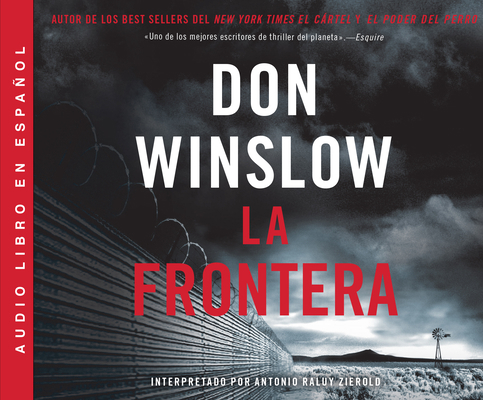 La Frontera (the Border): Una Novela (a Novel) 0062962698 Book Cover